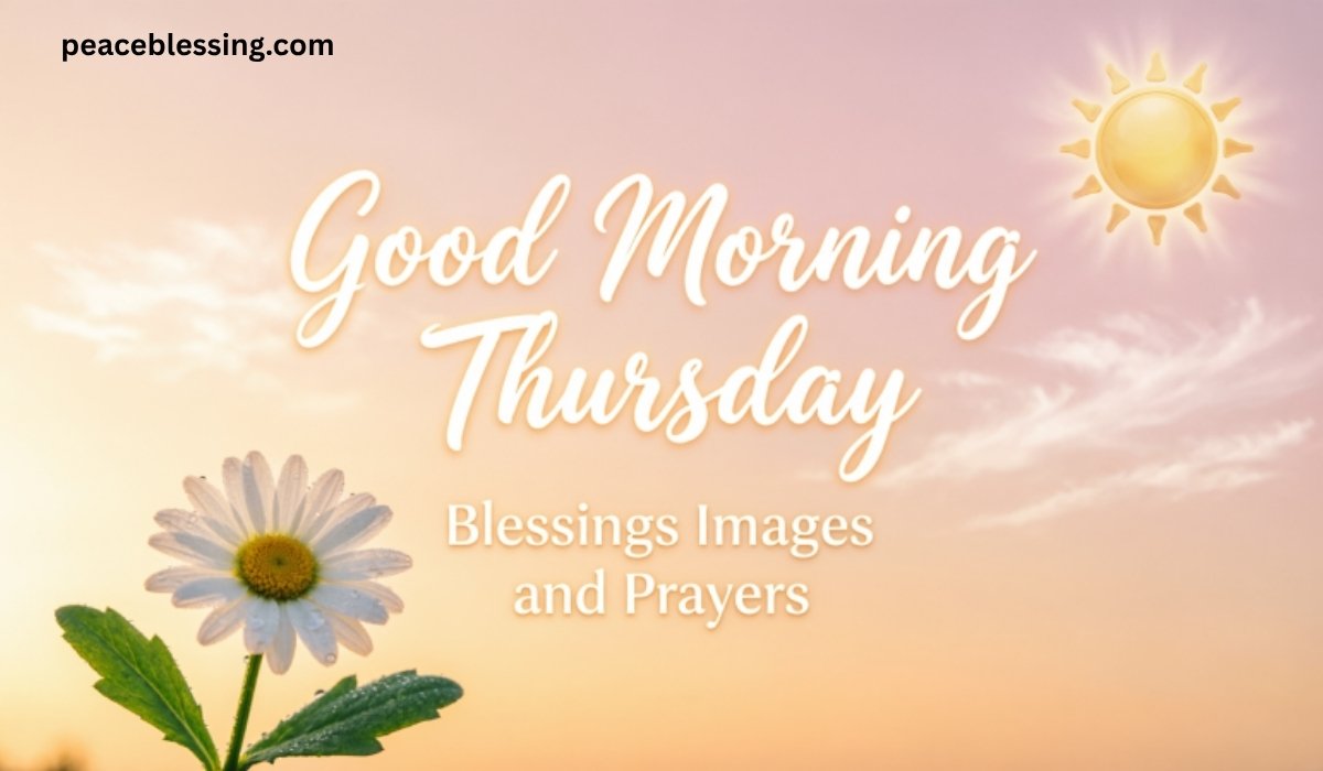 Good Morning Thursday Blessings Images and Prayers
