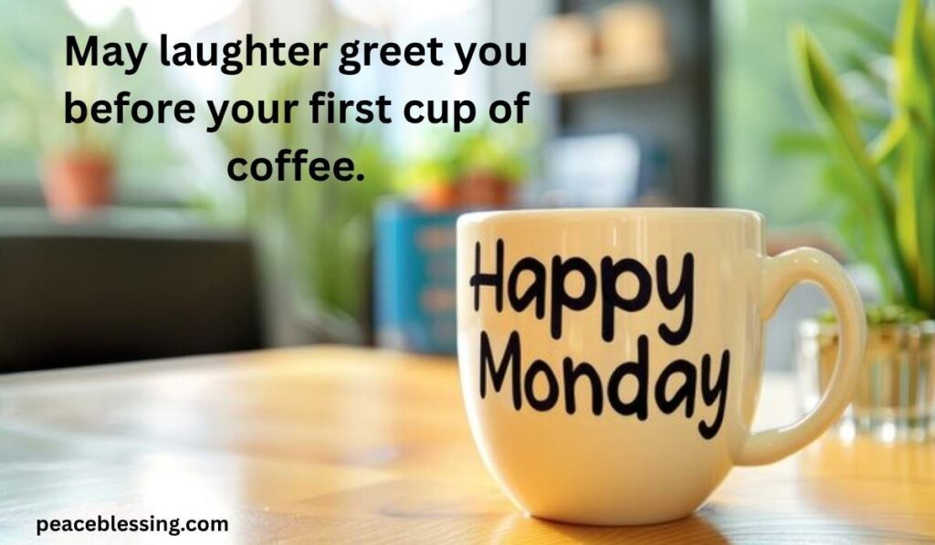 Happy Monday Blessings