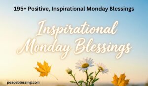 Inspirational Monday Blessings