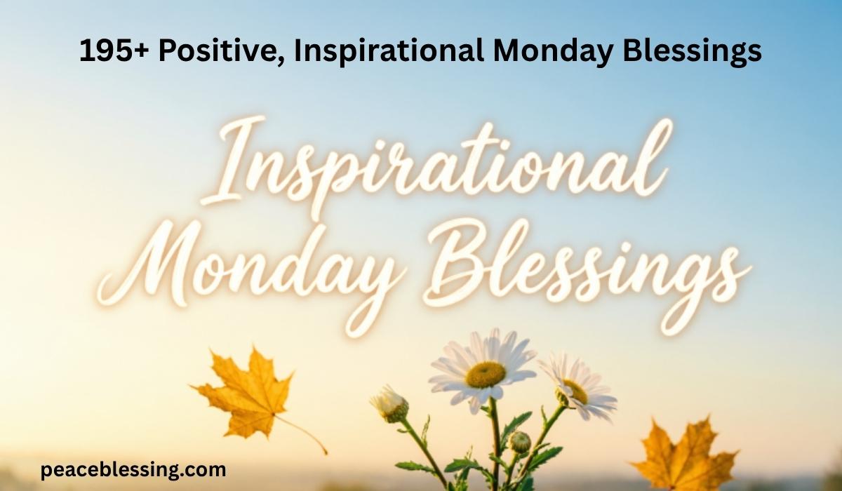 Inspirational Monday Blessings