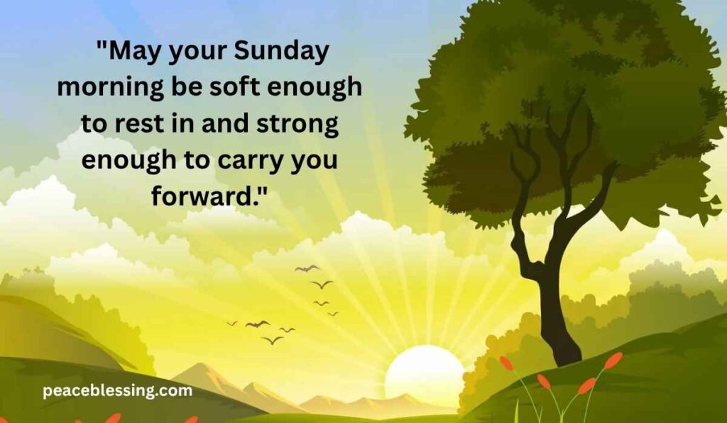 Sunday Morning Blessings Quotes