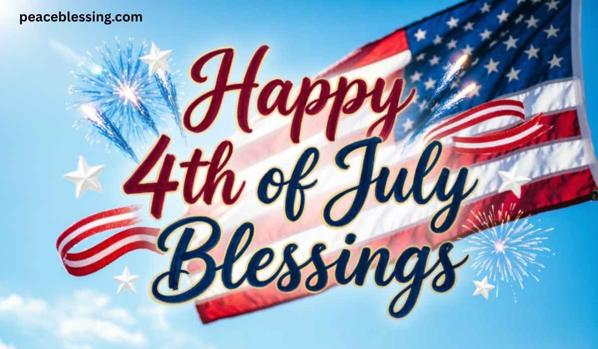 4th of July Blessings