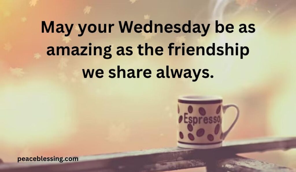 Best Wednesday Wishes for Friends