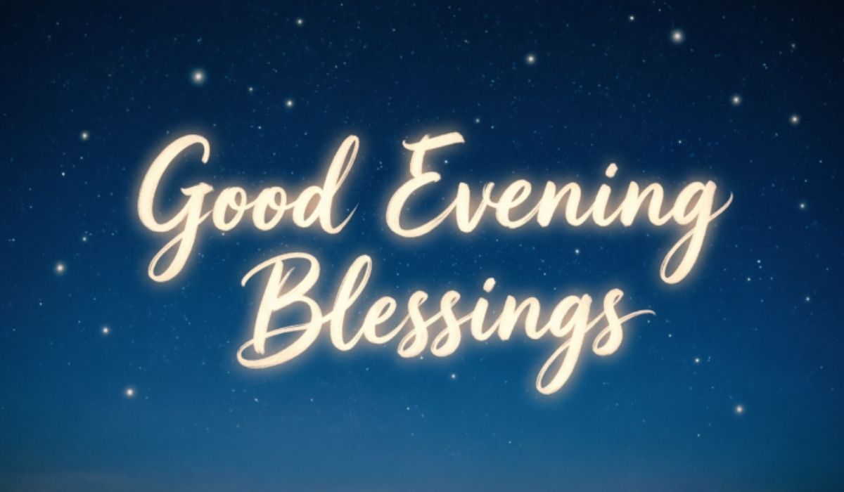 Good Evening Blessings