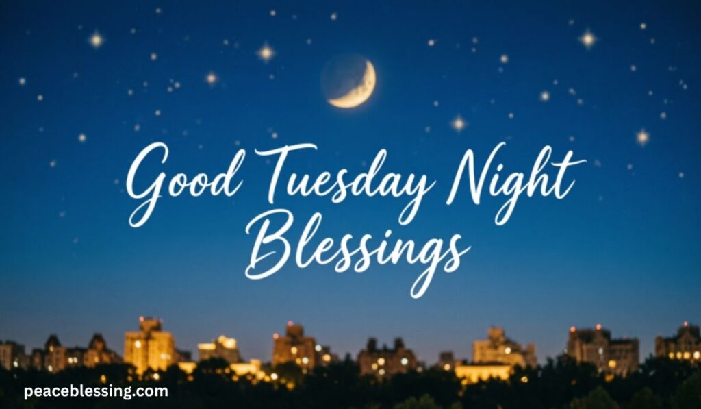 Good Tuesday Night Blessings