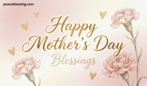 Happy Mother's Day Blessings