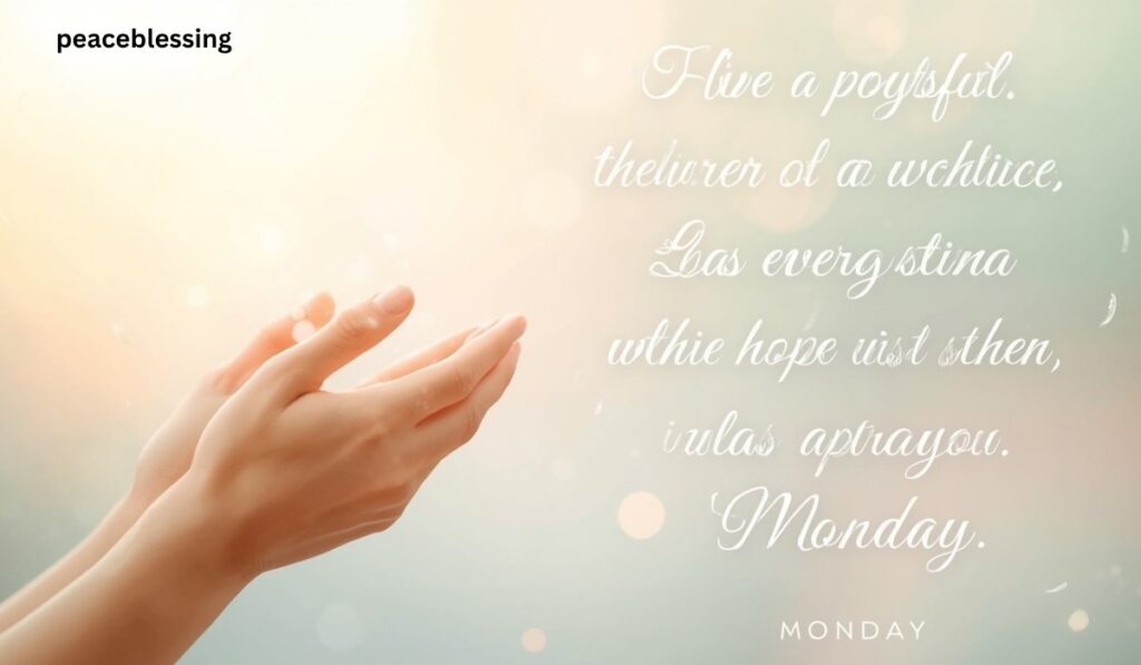 Heart Touching Morning Monday Blessings and Prayers