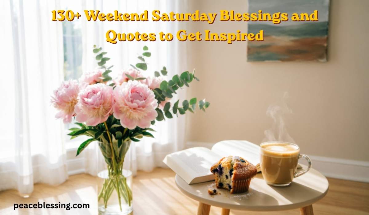 Weekend Saturday Blessings