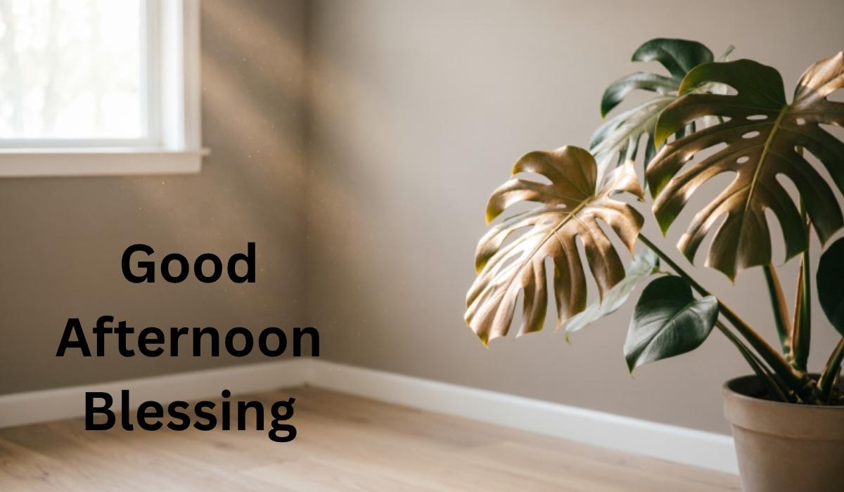 Good Afternoon Blessing