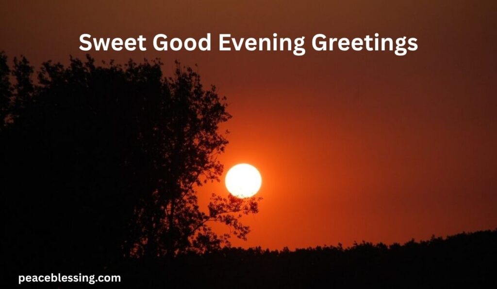 Sweet Good Evening Greetings