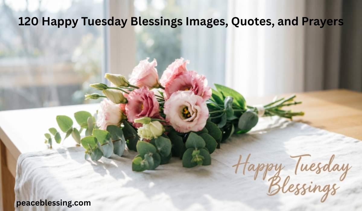 Tuesday Blessings