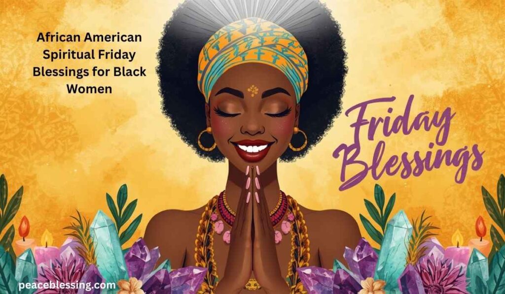 african-american-spiritual-friday-blessings-for-black-women